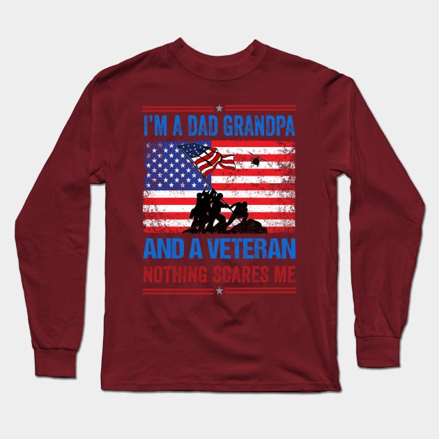 I'm A Dad Grandpa And A Veteran Nothing Scares Me Long Sleeve T-Shirt by Benzii-shop 